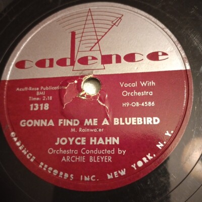 Joyce Hahn - Gonna Find Me A Bluebird/I Saw You, I Saw You 1957 Cadence 78rpm 