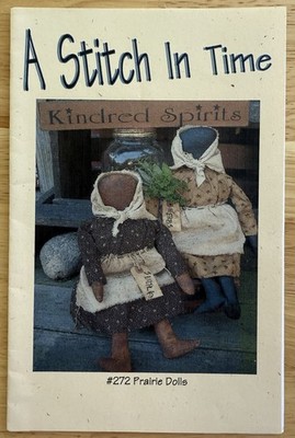 A Stitch In Time 17  Prairie Dolls Pattern ~ Kindred Spirits #272