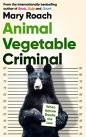 Animal Vegetable Criminal | Roach, Mary | Kartoniert | 9780861543649