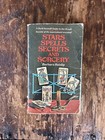STARS SPELLS SECRETS AND SORCERY: A DO-IT-YOURSELF GUIDE By Barbara Haislip