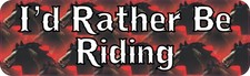 10in x 3in Id Rather Be Riding Horse Bumper Sticker Decal Vinyl Window Sticke...