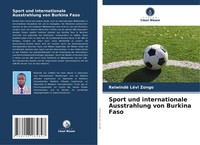 Relwindé LéVi Zongo | Sport Und Internationale Ausstrahlung Von Burkina Faso