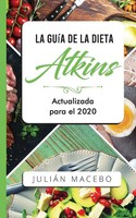 JuliáN Mancebo | La GuíA De La Dieta Atkins - Actualizada Para El 2020 | Buch