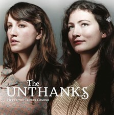Unthanks, The - Heres The Tender Coming [VINYL]