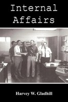 Harvey W. Gladhill | Internal Affairs | Taschenbuch | Englisch (2010)