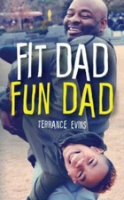 Fit Dad Fun Dad by Evins, Terrance, Brand New, Free shipping in the US