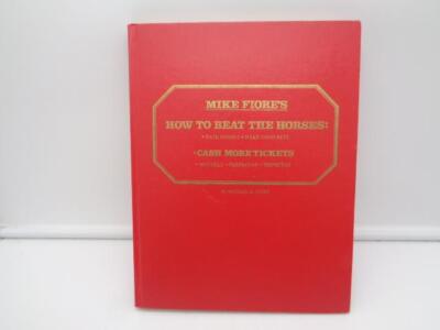 How to Beat the Horses by Mike Michael A Fiore 1977 First Edition Hardcover Book