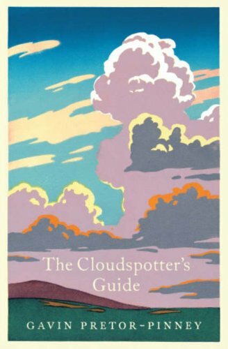 THE CLOUDSPOTTER'S GUIDE By GAVIN PRETOR-PINNEY. 9780340895894