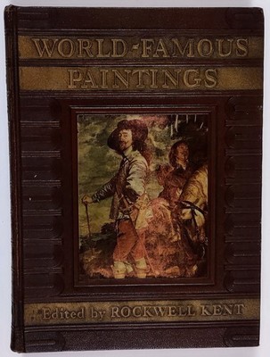 World Famous Paintings - Edited By Rockwell Kent - 1939 Hardcover - 100 Plates