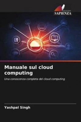 Manuale sul cloud computing Yashpal Singh
