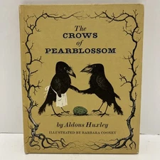1967 The Crows of Pearblossom by Aldous Huxley Illustrated by Barbara Cooney