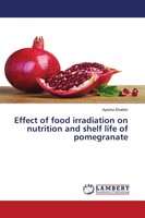 Ayesha Shabbir | Effect Of Food Irradiation On Nutrition And Shelf Life Of...