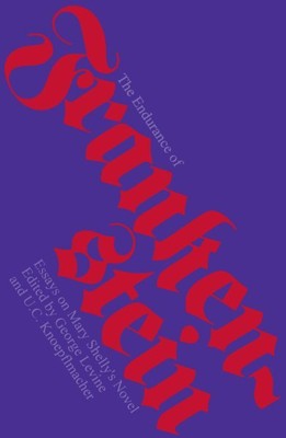 Endurance of Frankenstein : Essays on Mary Shelley's Novel, Paperback by Levi...