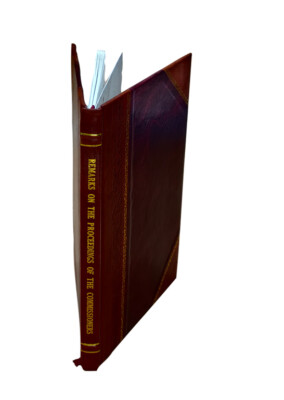 #ad #ad Remarks On The Proceedings Of The Commissioners For Putting In E Leather Bound $69.51