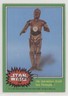 1977 Topps Star Wars The Marvelous Droid See-Threepio! #256
