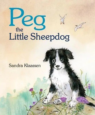 Peg the Little Sheepdog | Sandra Klaassen | Englisch | Taschenbuch | 2015