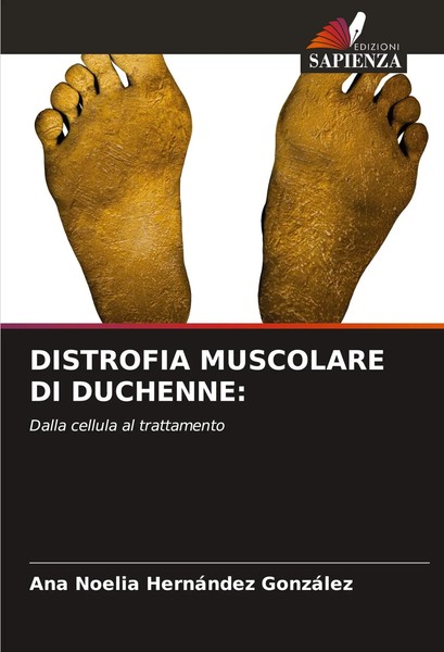 Distrofia Muscolare DI Duchenne: Dalla Cellula Al Trattamento GonzáLez Buch 2024-image