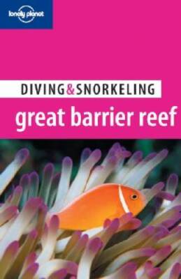Lonely Planet Diving  Snorkeling Great Barrier Reef - Paperback - ACCEPTABLE
