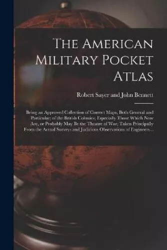 The American Military Pocket Atlas; Being an Approved Collection of Correct - Picture 1 of 2