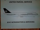 United Parcel Service B747 Airplane Introduction & Servicing
