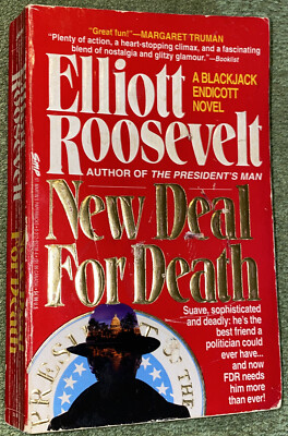 A Blackjack Endicott Novel Ser.: New Deal for Death by Elliott Roosevelt (1994,
