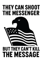 Charlie Kirk They Can Shoot The Messenger Patriotic Vinyl Decal