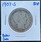 1907-S Barber Half Dollar Better Date 90% Silver
