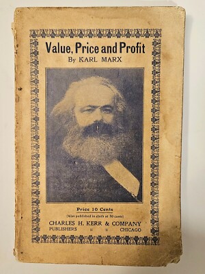 Value Price and Profit by Karl Marx Published Chicago 1912