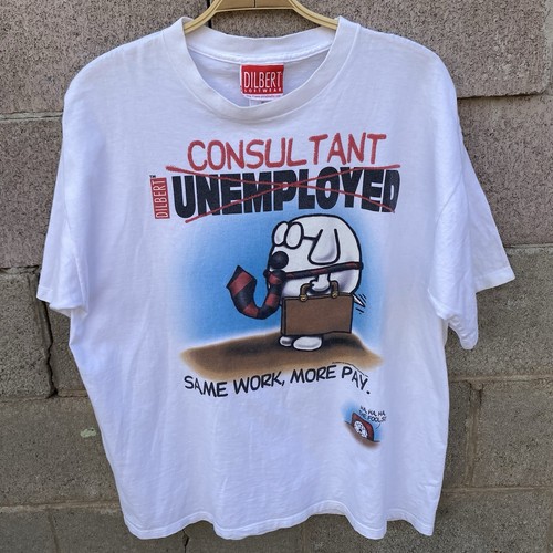 Vintage Dilbert Comic Consultant Same Work More Pay T-shirt White Men’s Size XL