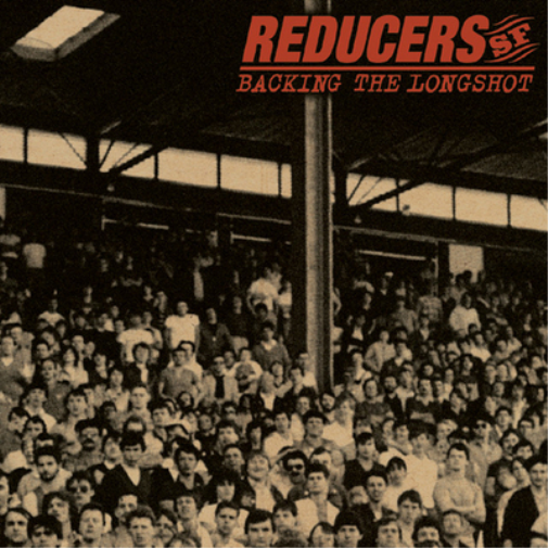 Reducers S.F. Backing the Longshot (Vinyl LP) 20th Anniversary  12" Album