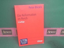 The Reformation in the Empire. (= Uni Paperbacks, UTB 1181). Blickle, Peter: