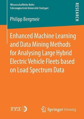 Enhanced Machine Learning and Data Mining Methods for Analysing Large Hybrid Ele