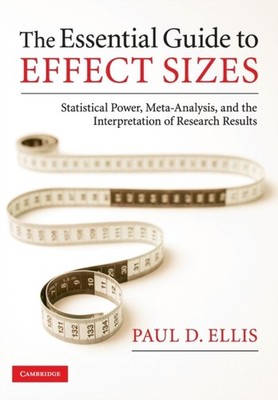 The Essential Guide to Effect Sizes Statistical  by Paul D. Ellis PAPERBACK