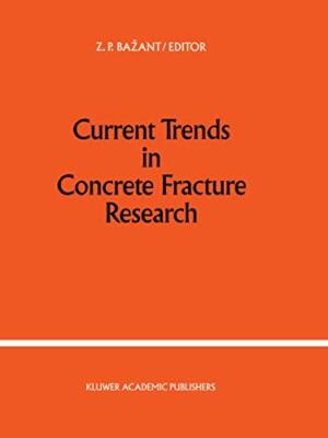 Bazant - Current Trends in Concrete Fracture Research - New hardback o - X555z