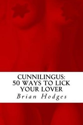 Brian Hodges Cunnilingus (Paperback) (UK IMPORT)