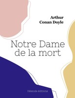 Notre Dame De La Mort Arthur Conan Doyle Taschenbuch Kartoniert / Broschiert