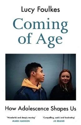 Coming of Age How Adolescence Shapes Us Lucy Foulkes Taschenbuch 224 S. Englisch