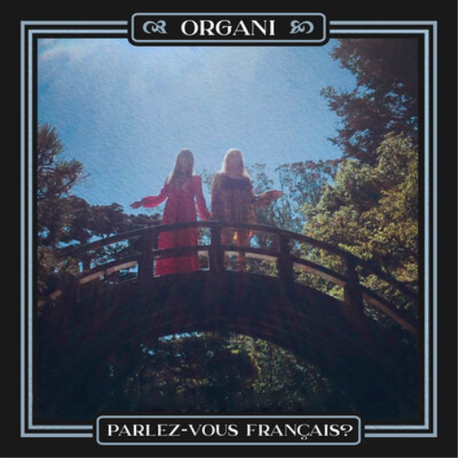 Organi Parlez-vous Français? (Vinyl LP) 12" Album