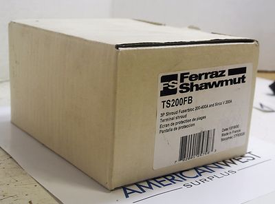 TS200FB Ferraz Shawmut 3 pole Terminal Shroud 200-400A NEW IN box