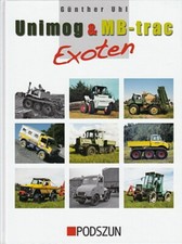 Uhl: Unimog & MB-trac Exoten (Sonder-Aufbauten Umbauten Mercedes Traktor/Buch)