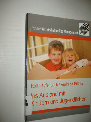 Ins Ausland mit Kindern und Jugendlichen von Andreas Bittner und Rolf Daufenbach