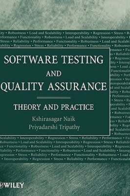 Software Testing and Quality Assurance: Theory and Practice by Kshirasagar Naik