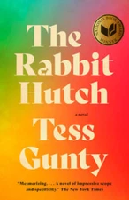 The Rabbit Hutch: A novel - Paperback By Gunty, Tess - GOOD