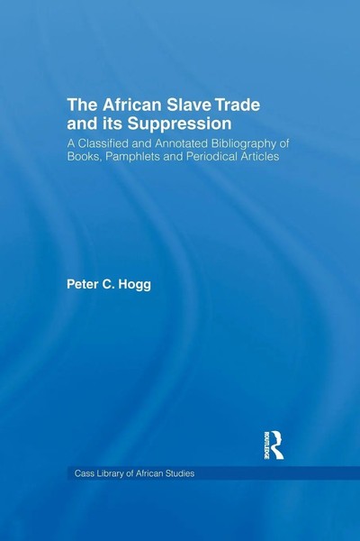 Peter Hogg | The African Slave Trade And Its Suppression | Taschenbuch (2016)-image