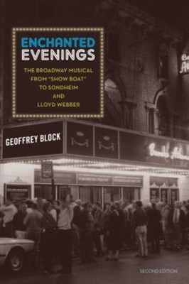 Enchanted Evenings : The Broadway Musical from 'Show Boat' to Son