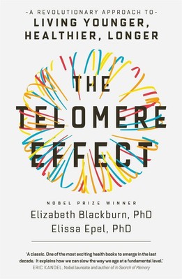 The Telomere Effect | Elizabeth Blackburn, Elissa Epel | englisch