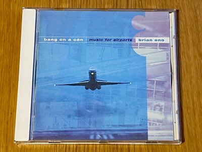 BANG ON A CAN ALL STARS / MUSIC FOR AIRPORTS  (Brian Eno)  CD ALBUM  (1998)
