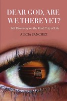 Alicia Sanchez | Dear God Are We There Yet? | Taschenbuch | Englisch (2019)