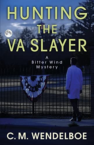 Hunting the VA Slayer.by Wendelboe  New 9781645990161 Fast Free Shipping<|