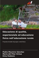 Pedro Mauricio SáNchez (U. A.) | Educazione Di Qualità, Esperienziale Ed...